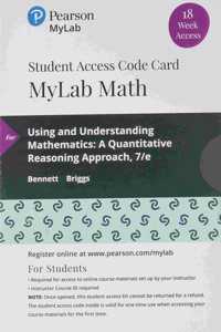 Mylab Math with Pearson Etext -- 18 Week Standalone Access Card -- For Using & Understanding Mathematics