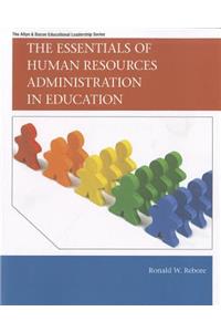 Essentials of Human Resources Administration in Education