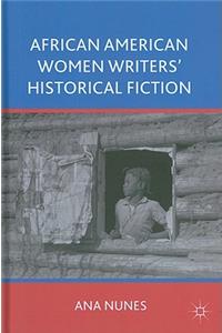 African American Women Writers' Historical Fiction