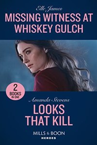 Missing Witness At Whiskey Gulch / Looks That Kill