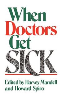 When Doctors Get Sick