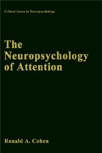 The Neuropsychology of Attention