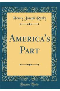 America's Part (Classic Reprint)