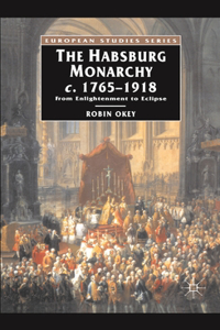 Habsburg Monarchy C.1765-1918