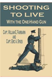 Shooting to Live With the One-Hand Gun