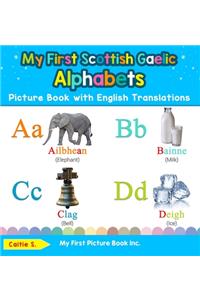 My First Scottish Gaelic Alphabets Picture Book with English Translations