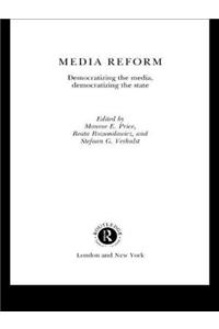 Media Reform: Democratizing the Media, Democratizing the State