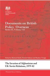 Invasion of Afghanistan and Uk-Soviet Relations, 1979-1982