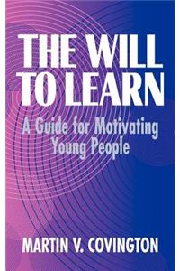 The Will to Learn