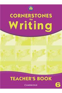 Cornerstones for Writing Year 6 Teacher's Book