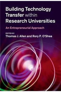 Building Technology Transfer within Research Universities