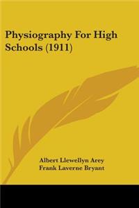 Physiography For High Schools (1911)