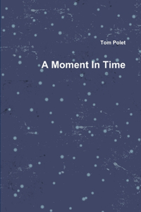 Moment In Time