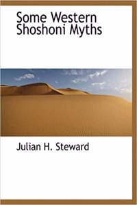 Some Western Shoshoni Myths