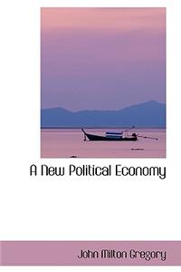 A New Political Economy