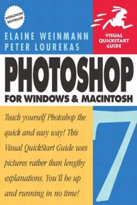 Photoshop 7 for Windows and Macintosh:Visual Quickstart Guide with 100 Photoshop Tips