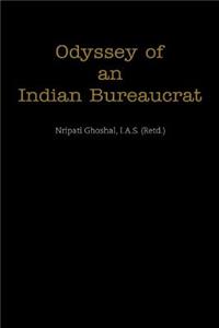Odyssey of an Indian Bureaucrat