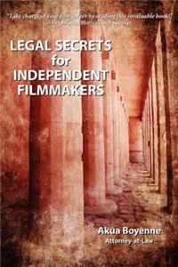 Legal Secrets For Independent Filmmakers