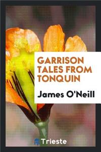 Garrison Tales from Tonquin