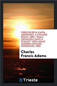 Three Phi Beta Kappa Addresses