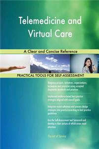 Telemedicine and Virtual Care A Clear and Concise Reference