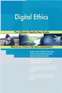 Digital Ethics The Ultimate Step-By-Step Guide