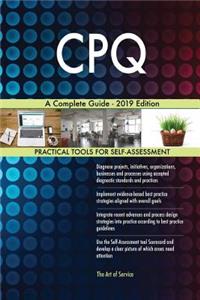 CPQ A Complete Guide - 2019 Edition