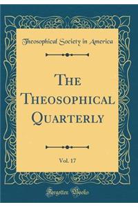 The Theosophical Quarterly, Vol. 17 (Classic Reprint)