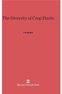 The Diversity of Crop Plants