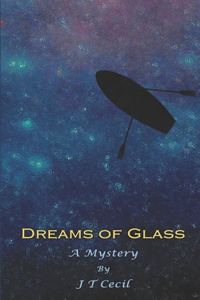Dreams of Glass