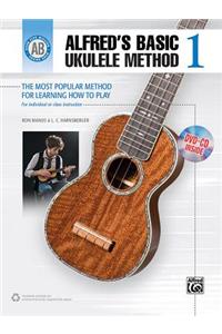 Alfred's Basic Ukulele Method: The Most Popular Method for Learning How to Play, Book, CD & DVD