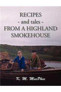 Recipes and Tales from a Highland Smokehouse