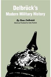 Delbrück's Modern Military History