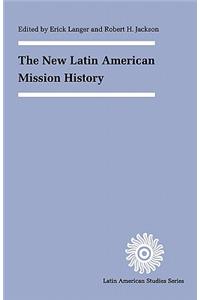 New Latin American Mission History