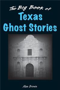 Big Book of Texas Ghost Stories