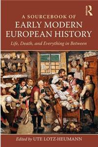 Sourcebook of Early Modern European History