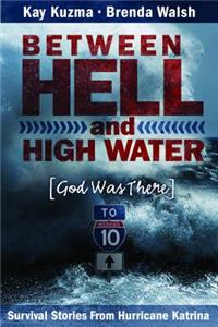Between Hell and High Water