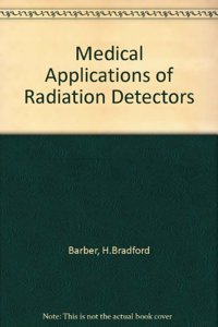 Medical Applications of Radiation Detectors