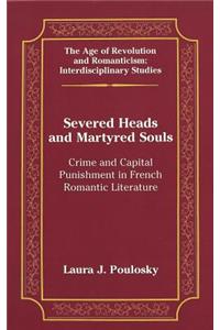 Severed Heads and Martyred Souls