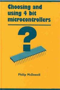 Choosing And Using 4-Bit Microcontrollers