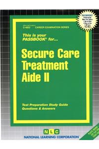 Secure Care Treatment Aide II