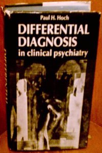 Differential Diagnosis in Clinical Psychiatry