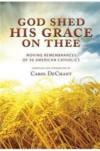 God Shed His Grace on Thee