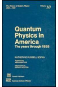 Quantum Physics in America