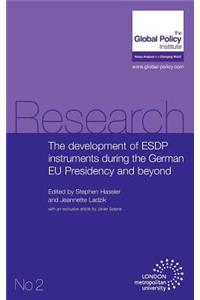 The Development of ESDP Instruments During the German EU Presidency and Beyond