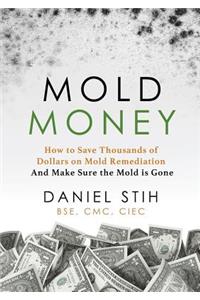Mold Money
