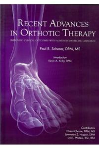 Recent Advances in Orthotic Therapy