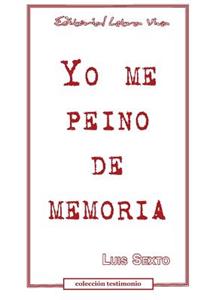 Yo me peino de memoria