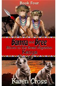 Banna and Bree Blown to the Great Migration, Kenya