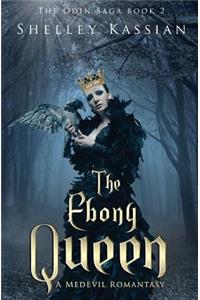 The Ebony Queen: A Medevil Romantasy